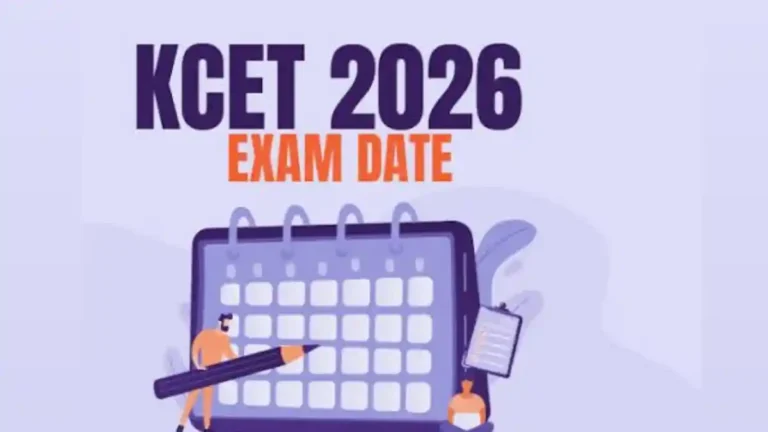 KCET 2026 ವೇಳಾಪಟ್ಟಿ ಪ್ರಕಟ : ವಿವರ ತಿಳಿಸಿದ KEA
